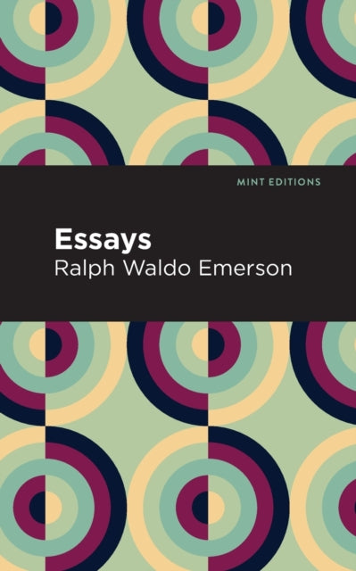 Book cover of: Essays: Ralph Waldo Emerson. By: Ralph Waldo Emerson