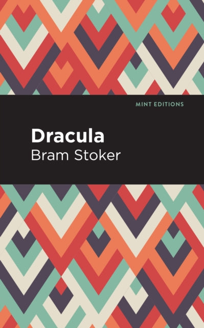 Book cover of: Dracula. By: Bram Stoker