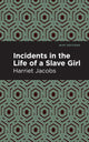 Book cover of: Incidents in the Life of a Slave Girl. By: Harriet A. Jacobs