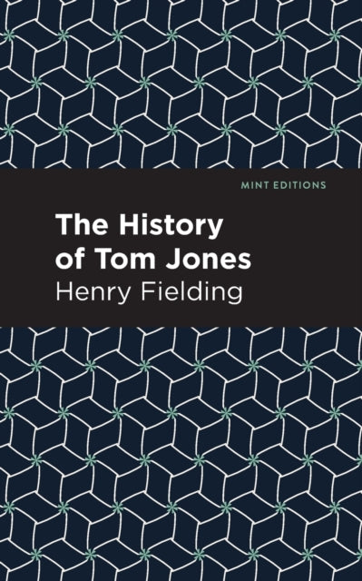 Book cover of: History of Tom Jones. By: Henry Fielding