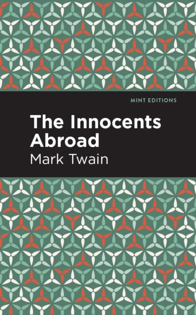 Book cover of: Innocents Abroad. By: Mark Twain