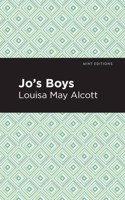 Book cover of: Jo's Boys. By: Louisa May Alcott