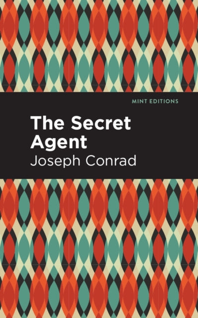 Book cover of: Secret Agent. By: Joseph Conrad