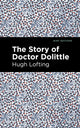 Book cover of: Story of Doctor Dolittle. By: Hugh Lofting
