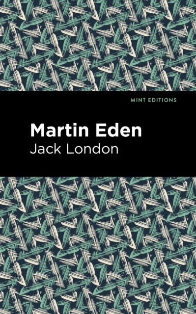 Book cover of: Martin Eden. By: Jack London