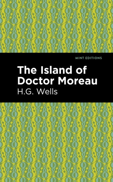 Book cover of: Island of Doctor Moreau. By: H. G. Wells