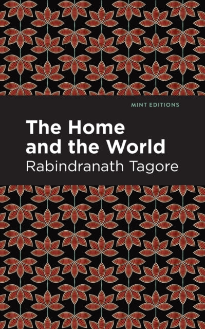 Book cover of: Home and the World. By: Rabindranath Tagore