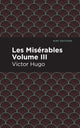 Book cover of: Les Miserables Volume III. By: Victor Hugo