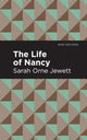 Book cover of: Life of Nancy. By: Sarah Orne Jewett
