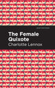 Book cover of: Female Quixote. By: Charlotte Lennox