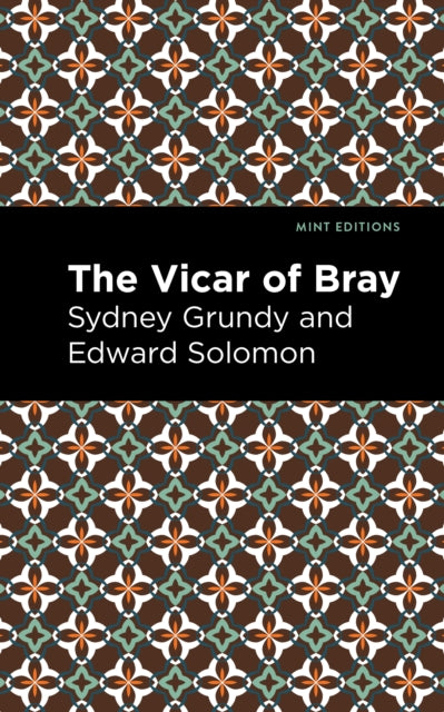 Book cover of: Vicar of Bray. By: Sydney Grundy and Edward Solomon