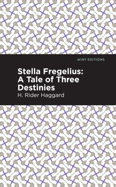 Book cover of: Stella Fregelius. By: H. Rider Haggard