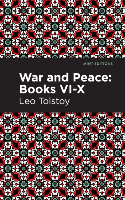 Book cover of: War and Peace Books  VI - X. By: Лев Толстой