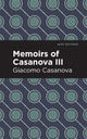 Book cover of: Memoirs of Casanova Volume III. By: Giacomo Casanova