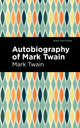 Book cover of: Autobiography of Mark Twain. By: Mint Editions