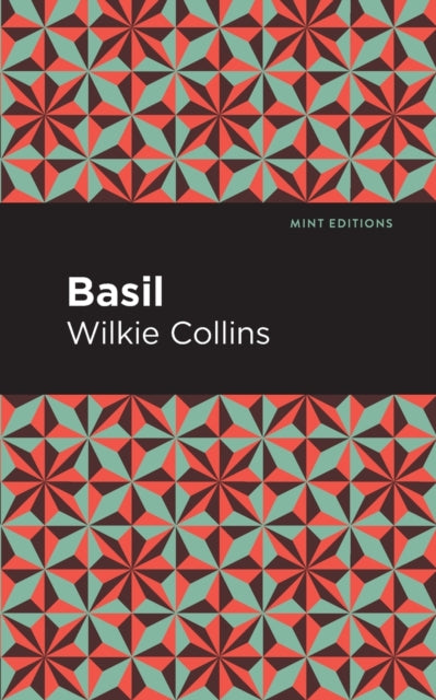 Book cover of: Basil. By: Wilkie Collins