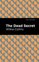 Book cover of: Dead Secret. By: Wilkie Collins