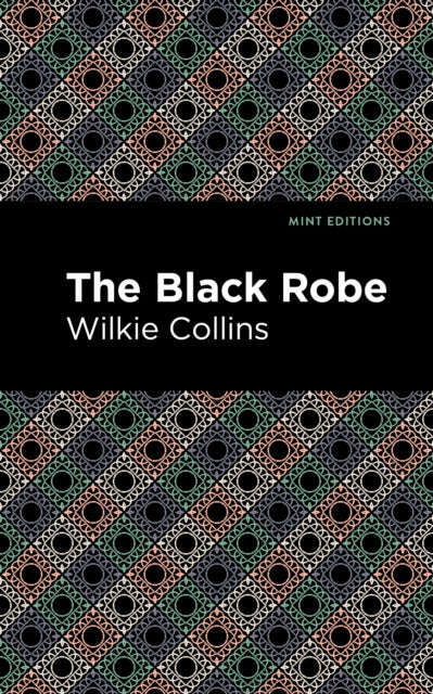 Book cover of: Black Robe. By: Wilkie Collins