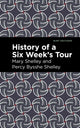 Book cover of: History of a Six Weeks' Tour. By: Mary Shelley