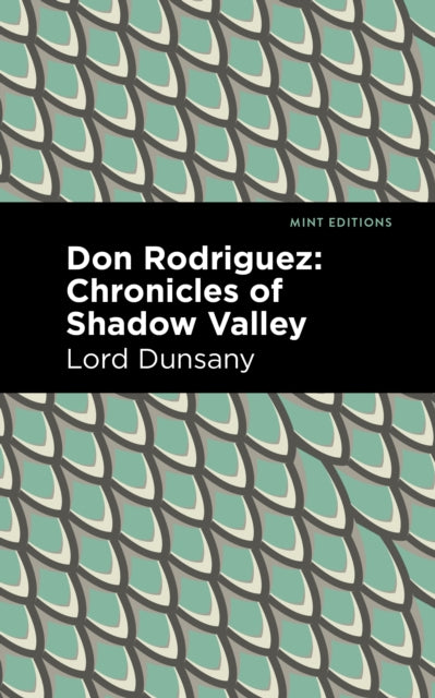 Book cover of: Don Rodriguez. By: Lord Dunsany