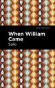 Book cover of: When William Came. By: Saki