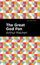 Book cover of: Great God Pan. By: Arthur Machen