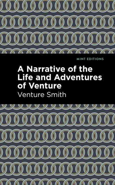 Book cover of: Narrative of the Life and Adventure of Venture. By: Venture Smith