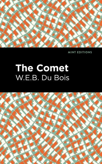 Book cover of: Comet. By: W. E. B. Du Bois