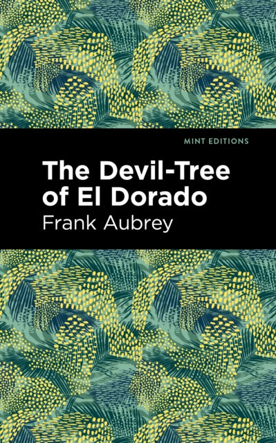 Book cover of: Devil-Tree of El Dorado. By: Frances Henry Atkins Sr.