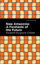 Book cover of: New Amazonia. By: Elizabeth Burgoyne Corbett