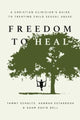 Book cover of: Freedom to Heal. By: Tammy Schultz