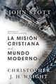 Book cover of: La mision cristiana en el mundo moderno. By: John R.W. Stott
