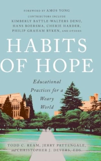 Book cover of: Habits of Hope. By: Todd C. Ream