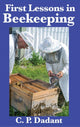 Book cover of: First Lessons in Beekeeping