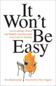 Book cover of: It Won't be Easy. By: Tom Rademacher