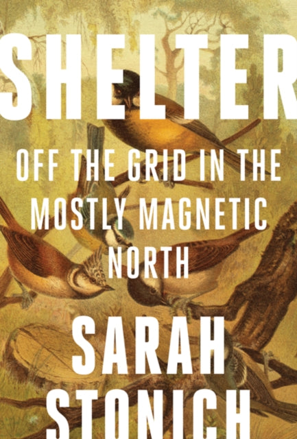 Book cover of: Shelter. By: Sarah Stonich