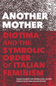 Book cover of: Another Mother. By: Mark William Casarino