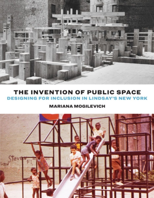 Book cover of: Invention of Public Space. By: Mariana Mogilevich