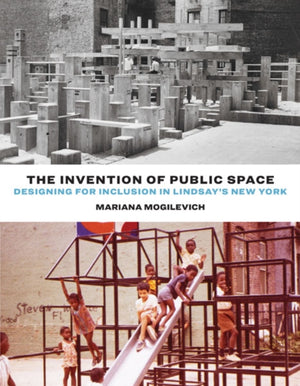 Invention of Public Space