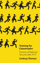 Book cover of: Training for Catastrophe. By: Lindsay Thomas