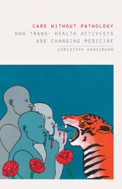 Book cover of: Care Without Pathology. By: Christoph Hanssmann