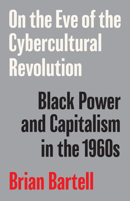 Book cover of: On the Eve of the Cybercultural Revolution