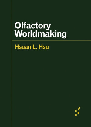 Olfactory Worldmaking