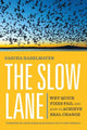Book cover of: Slow Lane. By: Sascha Haselmayer