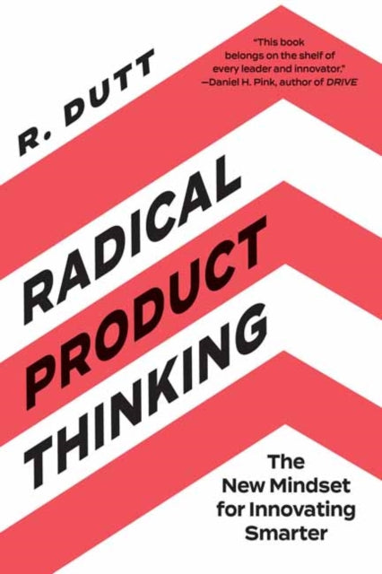 Book cover of: Radical Product Thinking. By: R. Dutt