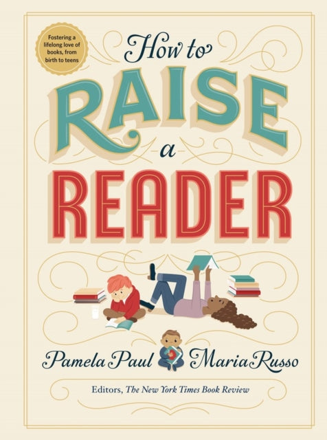Book cover of: How to Raise a Reader