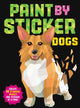 Paint by Sticker: Dogs, Create 12 Stunning Images One Sticker at a Time! 9781523509652 Workman Publishing