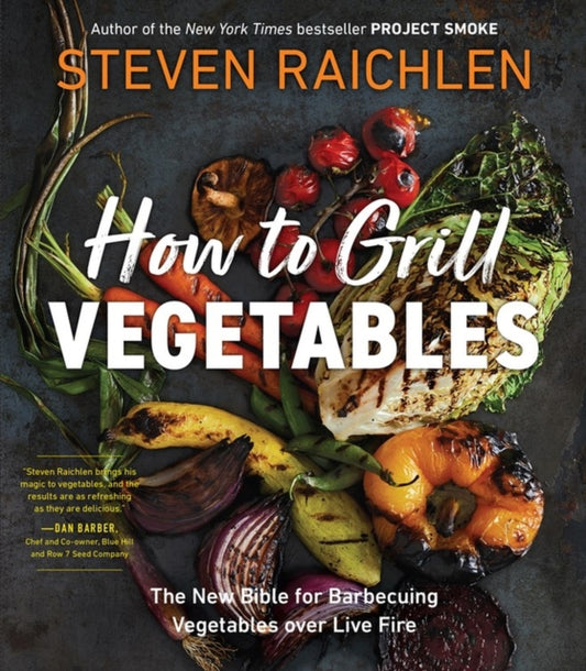Book cover of: How to Grill Vegetables. By: Steven Raichlen