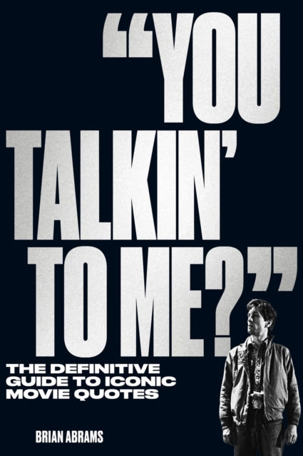 Book cover of: "You Talkin' to Me?". By: Brian Abrams