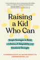 Book cover of: Raising a Kid Who Can. By: Catherine McCarthy